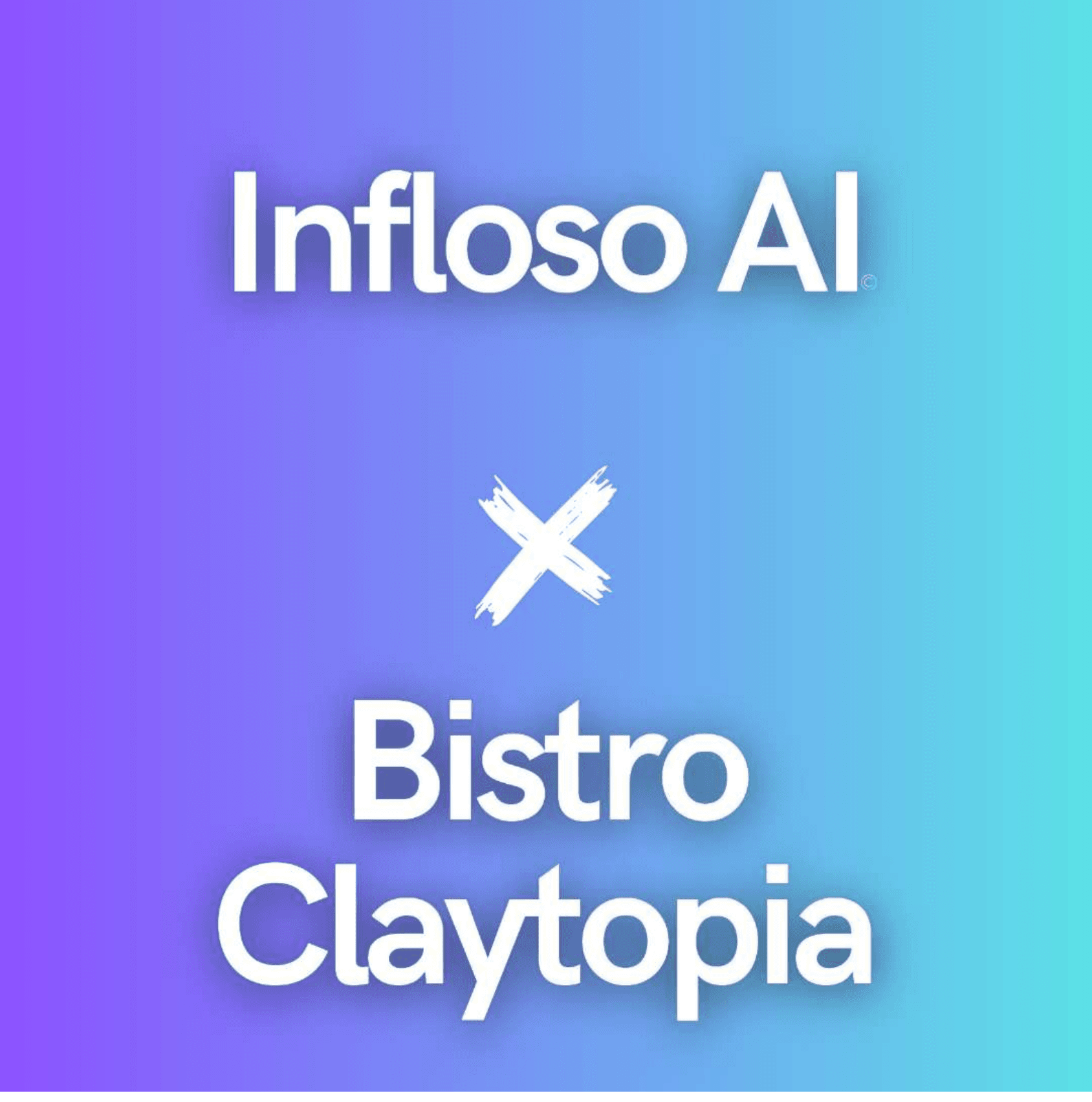 Bistro Claytopia X Infloso AI