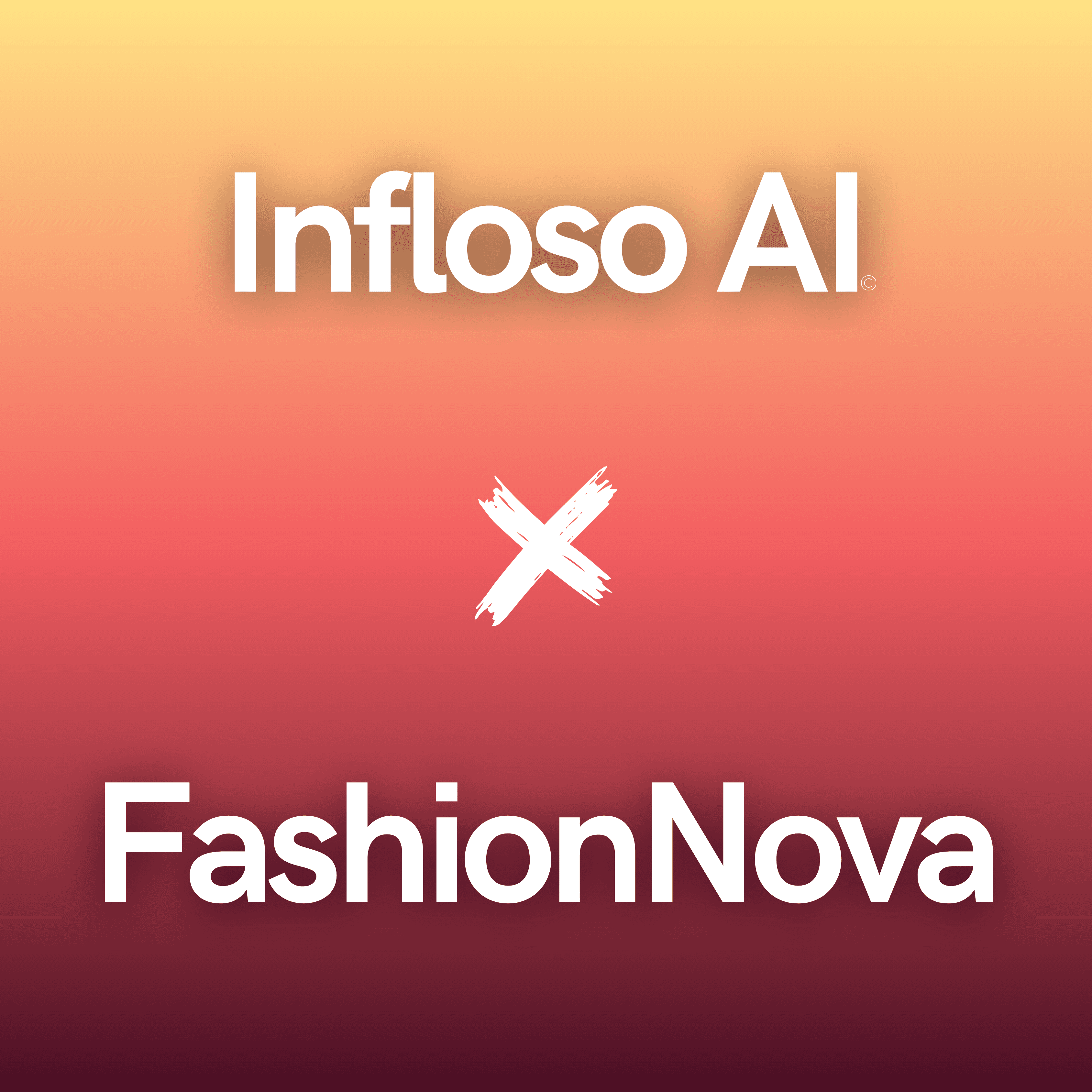 Fashion Nova X Infloso AI