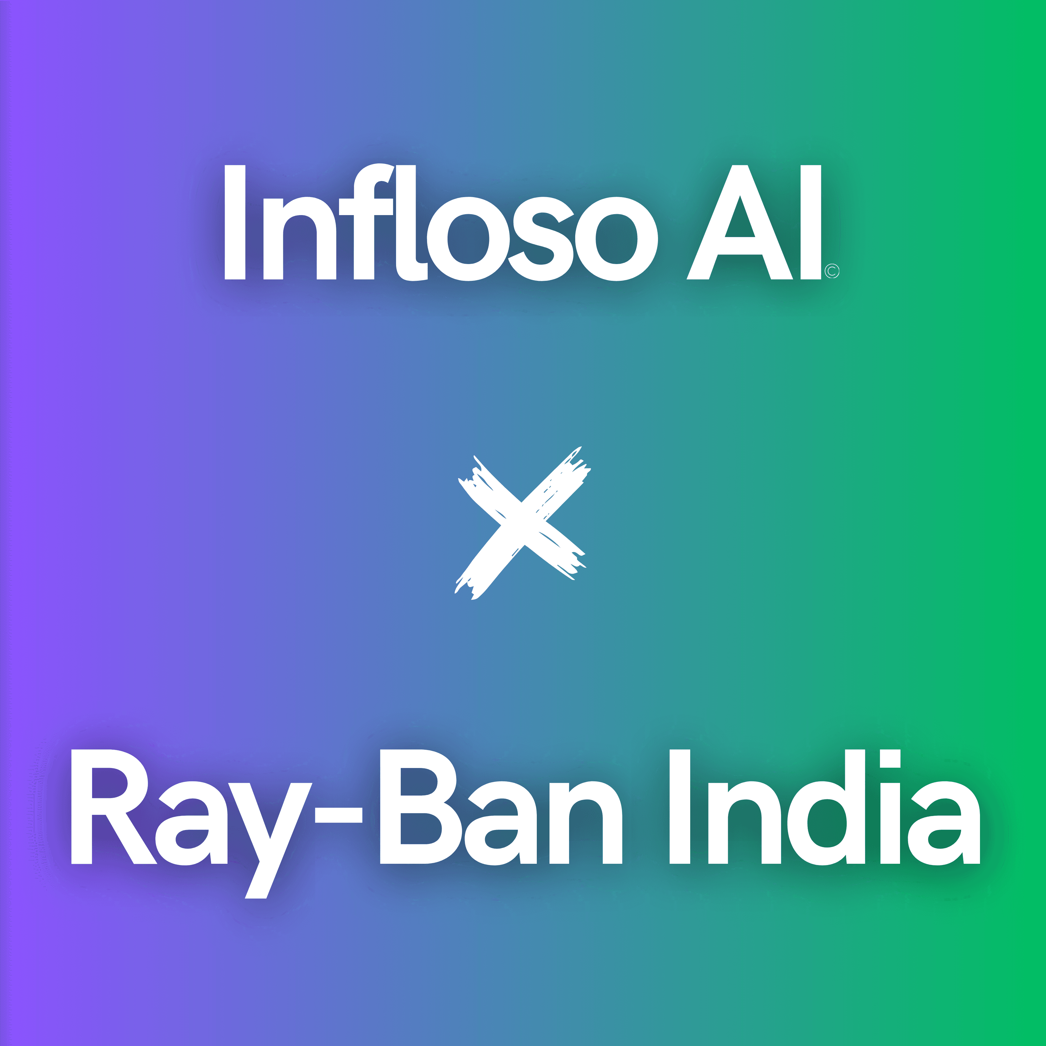 Ray-Ban India X Infloso AI