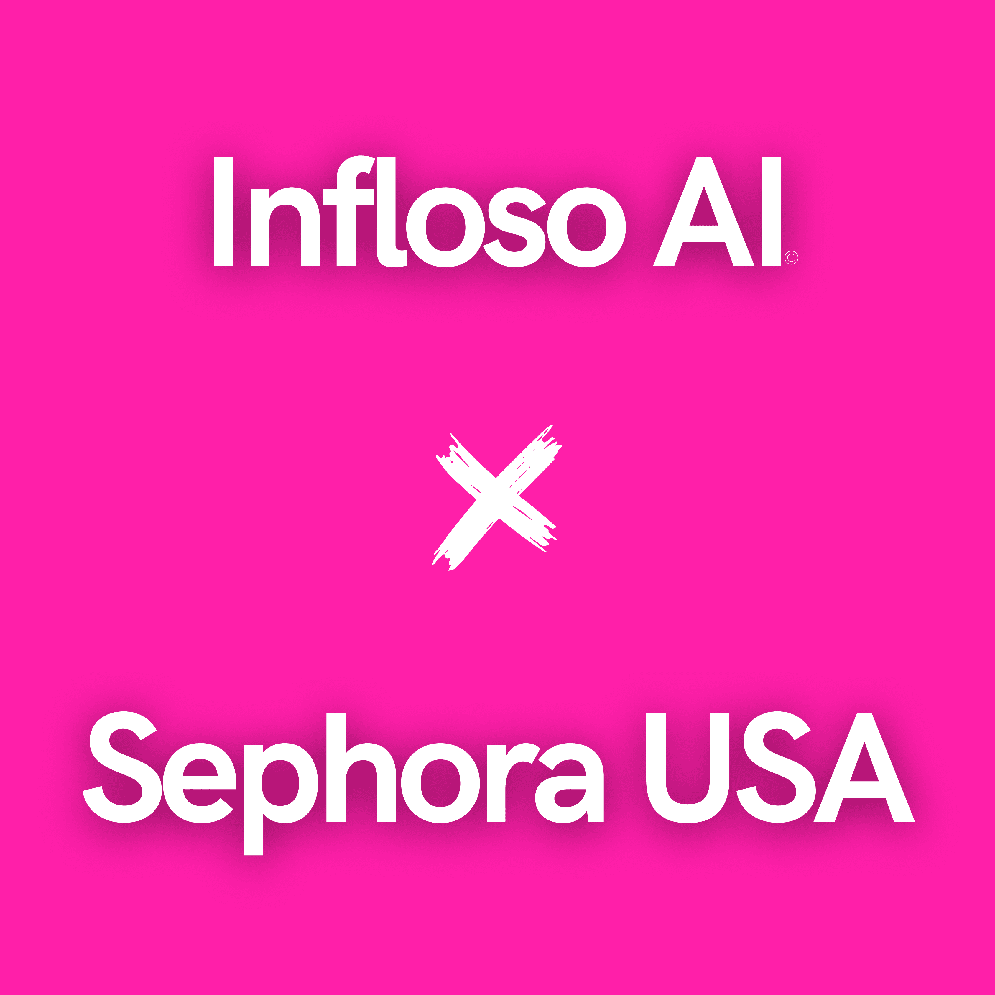 Sephora USA X Infloso AI