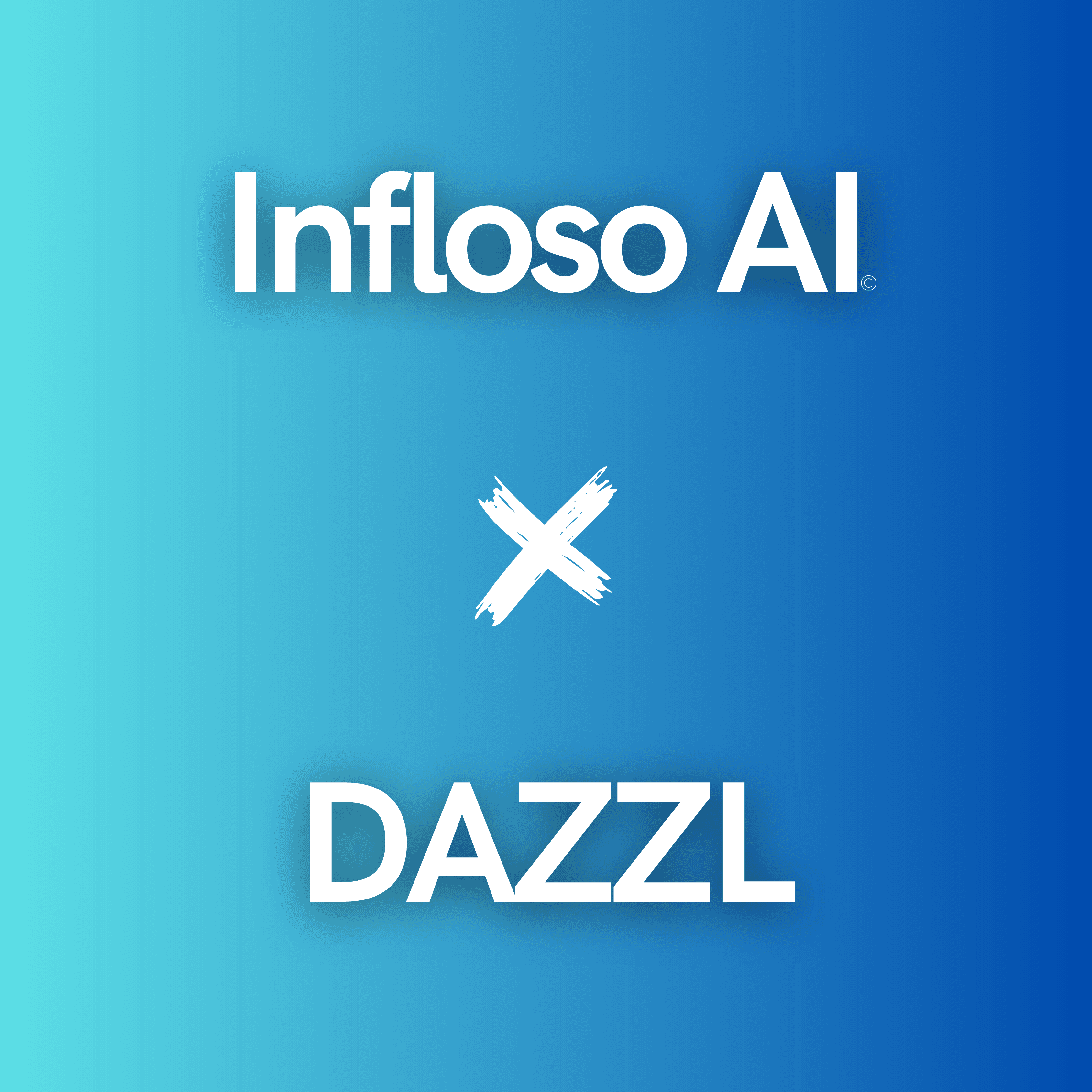DAZZL X Infloso AI