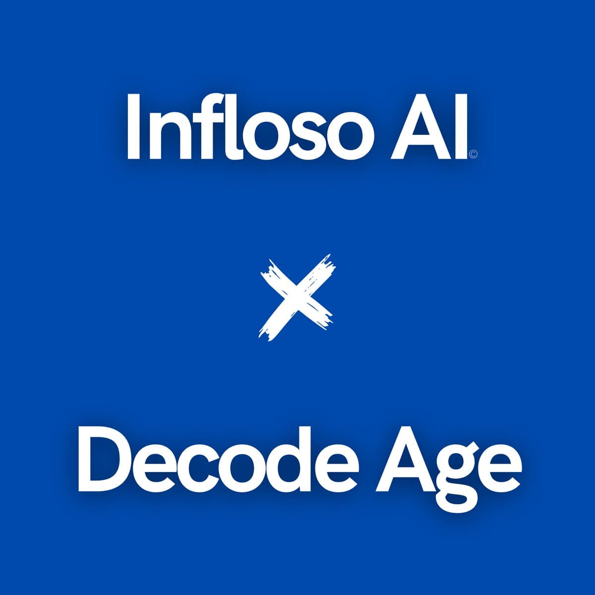 Decode Age X Infloso AI
