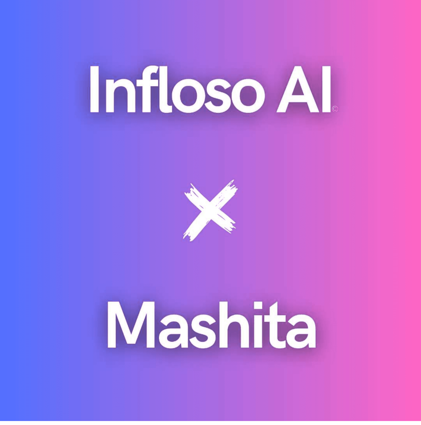 Mashita X Infloso AI