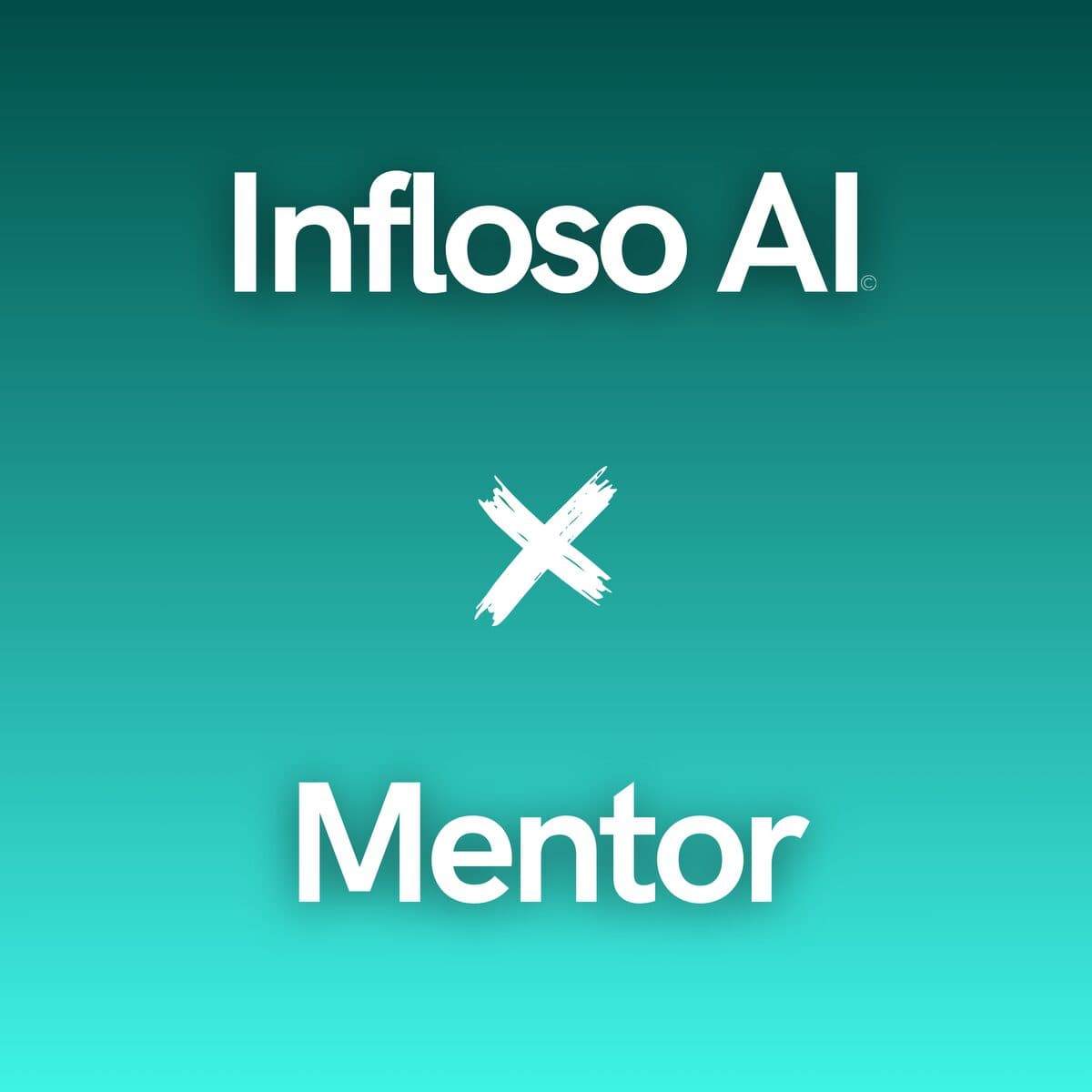 Mentor X Infloso AI