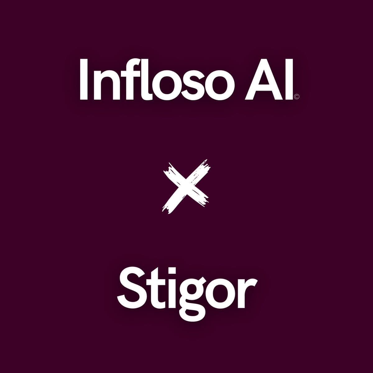 Stigor X Infloso AI
